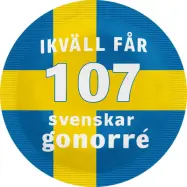 Happy Condoms Ikväll får 107 svenskar.. 1 st