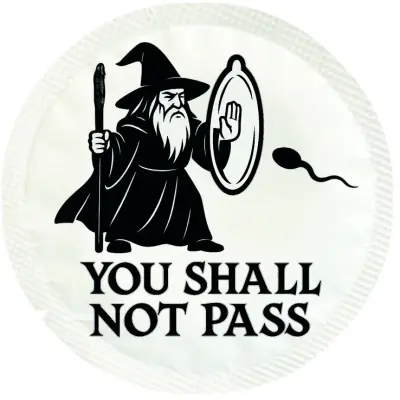 Happy Condoms You Shall Not Pass 1 st
